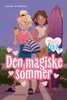 Pigeliv LOVE 1 - Den magiske sommer - Sara Ejersbo