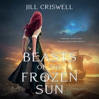 Beasts of the Frozen Sun - Jill Criswell