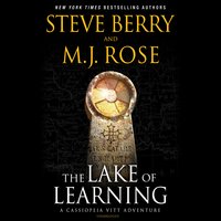 The Lake of Learning: A Cassiopeia Vitt Adventure - Steve Berry, M. J. Rose