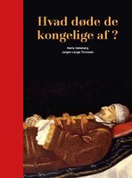 Hvad døde de kongelige af - Maria Helleberg, Jørgen Lange