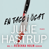 En tagg i ögat - Julie Hastrup