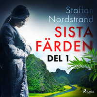 Sista färden - del 1 - Staffan Nordstrand