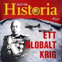 Ett globalt krig - Allt om Historia