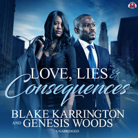 Love, Lies, and Consequences - Genesis Woods, Blake Karrington