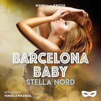 Barcelona, baby - Stella Nord