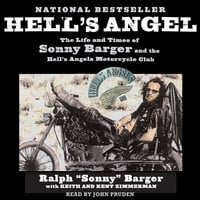 Hell's Angel: The Life and Times of Sonny Barger and the Hell's Angels Motorcycle Club - Sonny Barger