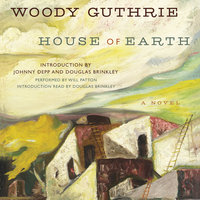 House of Earth: A Novel - Woody Guthrie