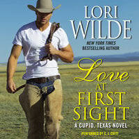 Love at First Sight: A Cupid, Texas Novel - Lori Wilde