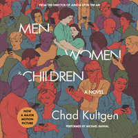 Men, Women & Children Tie-in: A Novel - Chad Kultgen
