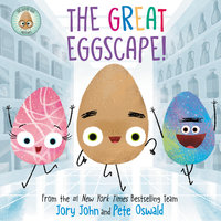 The Good Egg Presents: The Great Eggscape! - Jory John