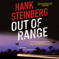 Out of Range: A Novel - Hank Steinberg