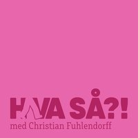 Hva så?! Live - Kato - Christian Fuhlendorff
