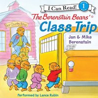 The Berenstain Bears' Class Trip - Jan Berenstain, Mike Berenstain