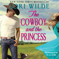 The Cowboy and the Princess - Lori Wilde
