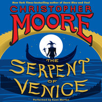The Serpent of Venice: A Novel - Christopher Moore