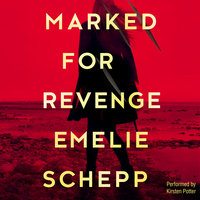 Marked for Revenge - Emelie Schepp