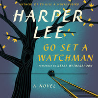 Go Set a Watchman: A Novel - Harper Lee