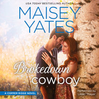 Brokedown Cowboy - Maisey Yates