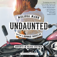 Undaunted: Knights in Black Leather - Ronnie Douglas, Melissa Marr