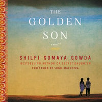 The Golden Son: A Novel - Shilpi Somaya Gowda