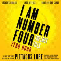 I Am Number Four: The Lost Files – Zero Hour - Pittacus Lore