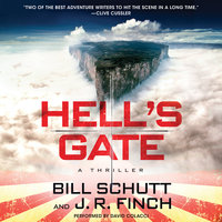 Hell's Gate: A Thriller - Bill Schutt, J. R. Finch