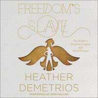 Freedom's Slave - Heather Demetrios