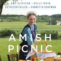An Amish Picnic: Four Stories - Kathleen Fuller, Amy Clipston, Vannetta Chapman, Kelly Irvin