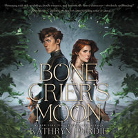 Bone Crier's Moon - Kathryn Purdie