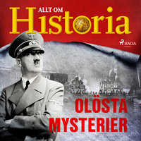 Olösta mysterier - Allt om Historia
