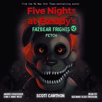 Fazbear Frights: Fetch - Scott Cawthon