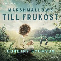 Marshmallows till frukost - Dorothy Koomson