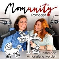 Momunity - Ensomhed - mor alene i verden - Sara R. Hamann, Sine Christensen