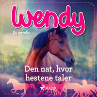Wendy - Den nat, hvor hestene taler - Diverse