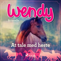 Wendy - At tale med heste - Diverse