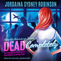 Dead Completely - Jordaina Sydney Robinson