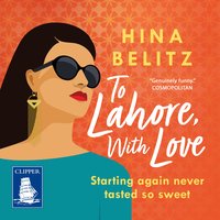 To Lahore With Love - Hina Belitz
