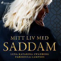 Mitt liv med Saddam - Lena Katarina Swanberg, Parisoula Lampsos