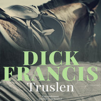 Truslen - Dick Francis