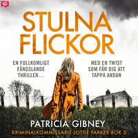 Stulna flickor - Patricia Gibney