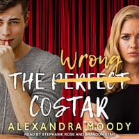 The Wrong Costar - Alexandra Moody