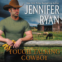 Tough Talking Cowboy: Wild Rose Ranch - Jennifer Ryan