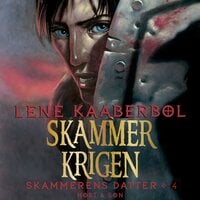 Skammerkrigen: Skammerens datter 4 - Lene Kaaberbøl