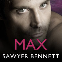 Max - Sawyer Bennett