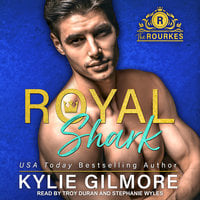 Royal Shark - Kylie Gilmore