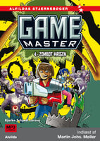Game Master 4: Zombot-krigen - Bjarke Schjødt Larsen