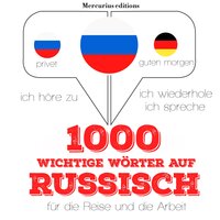 1000 wichtige Wörter auf Russisch für die Reise und die Arbeit - JM Gardner