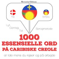 1000 essentielle ord i Caribiske Creole - JM Gardner