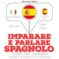 Imparare e parlare in Spagnolo - JM Gardner