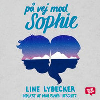På vej mod Sophie - Line Lybecker
